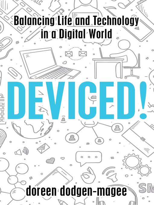 Title details for Deviced! by Doreen Dodgen-Magee - Available